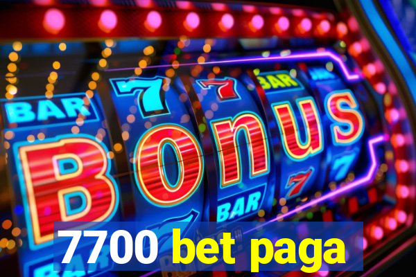 7700 bet paga